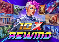 10X Rewind Slot Online